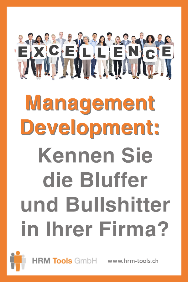 Management Development - Kennen Sie die Bluffer und Bullshitter in Ihrer Firma?